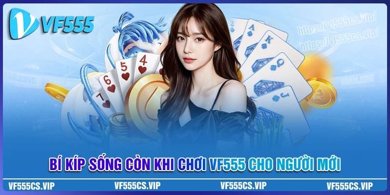Bí kíp sống còn khi chơi game tại nhà cái vf555